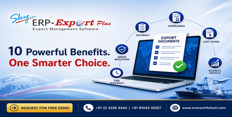 Top 10 Benefits of Using Export Documentation Software for Your Business