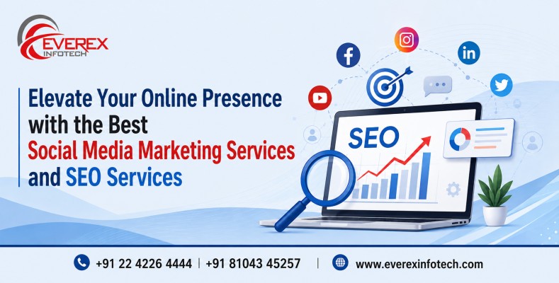 Elevate Your Online Presence with the Best Social Media Marketing Services and SEO Services