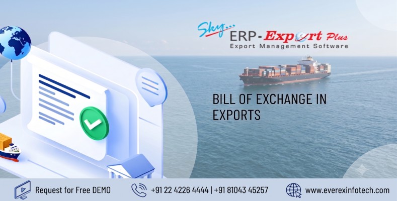 Bill of Exchange – An Important Document in Export