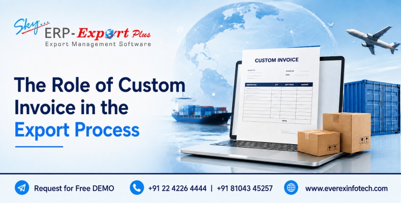 Role of Custom Invoice in Export process