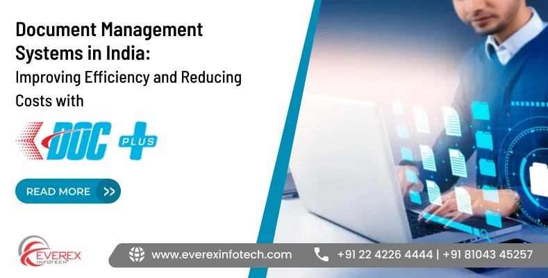 Maximizing Productivity And Security With Document Management Systems In India