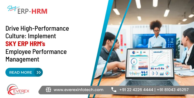 Drive High-Performance Culture: Implement SkyERP HRM’s Employee Performance Management 