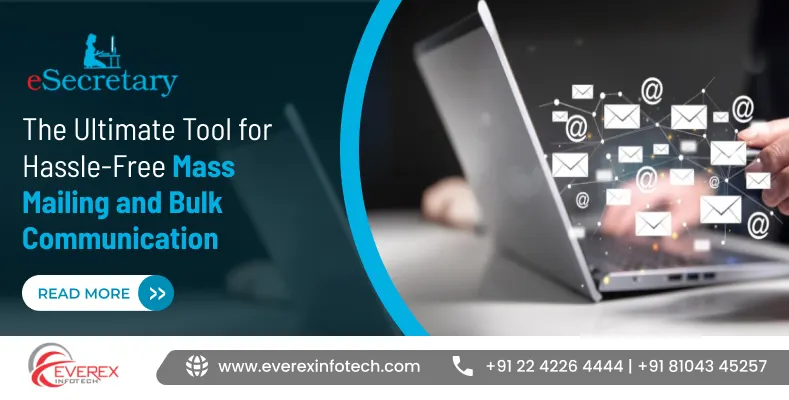 eSecretary: The Ultimate Tool for Hassle-Free Mass Mailing and Bulk Communication