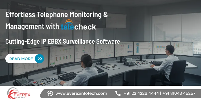 Effortless Telephone Monitoring & Management with TeleCheck’s Cutting-Edge IP EBBX Surveillance Software