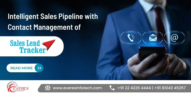 Intelligent Sales Pipeline with Contact Management of Sales Lead Tracker 