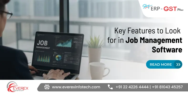 Key Features to Look for in Job Management Software