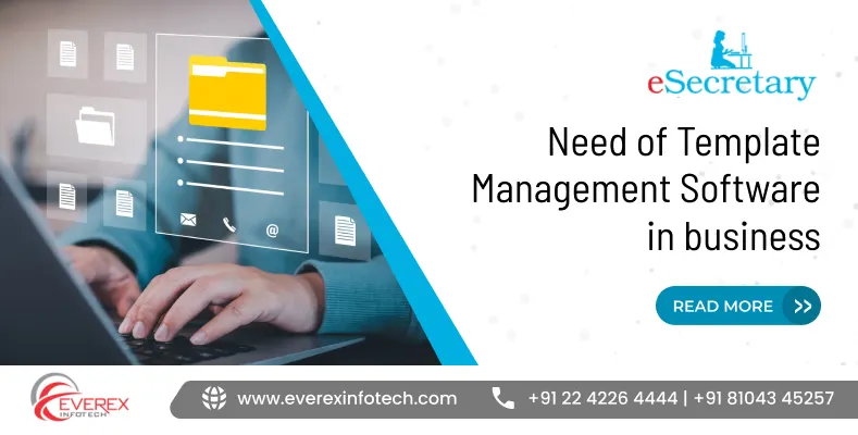 Need of Template Management Software in business