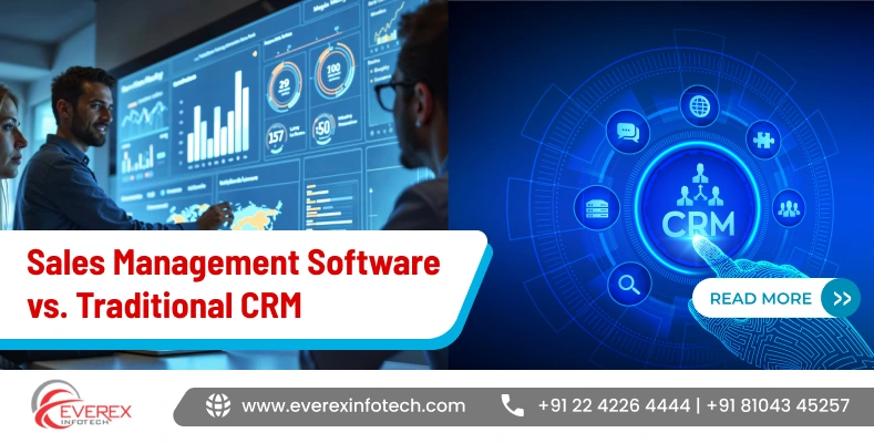Sales Management Software vs. Traditional CRM: What’s the Difference?