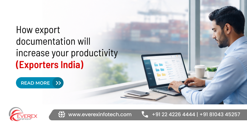 Export documentation management increases business productivity and efficiency